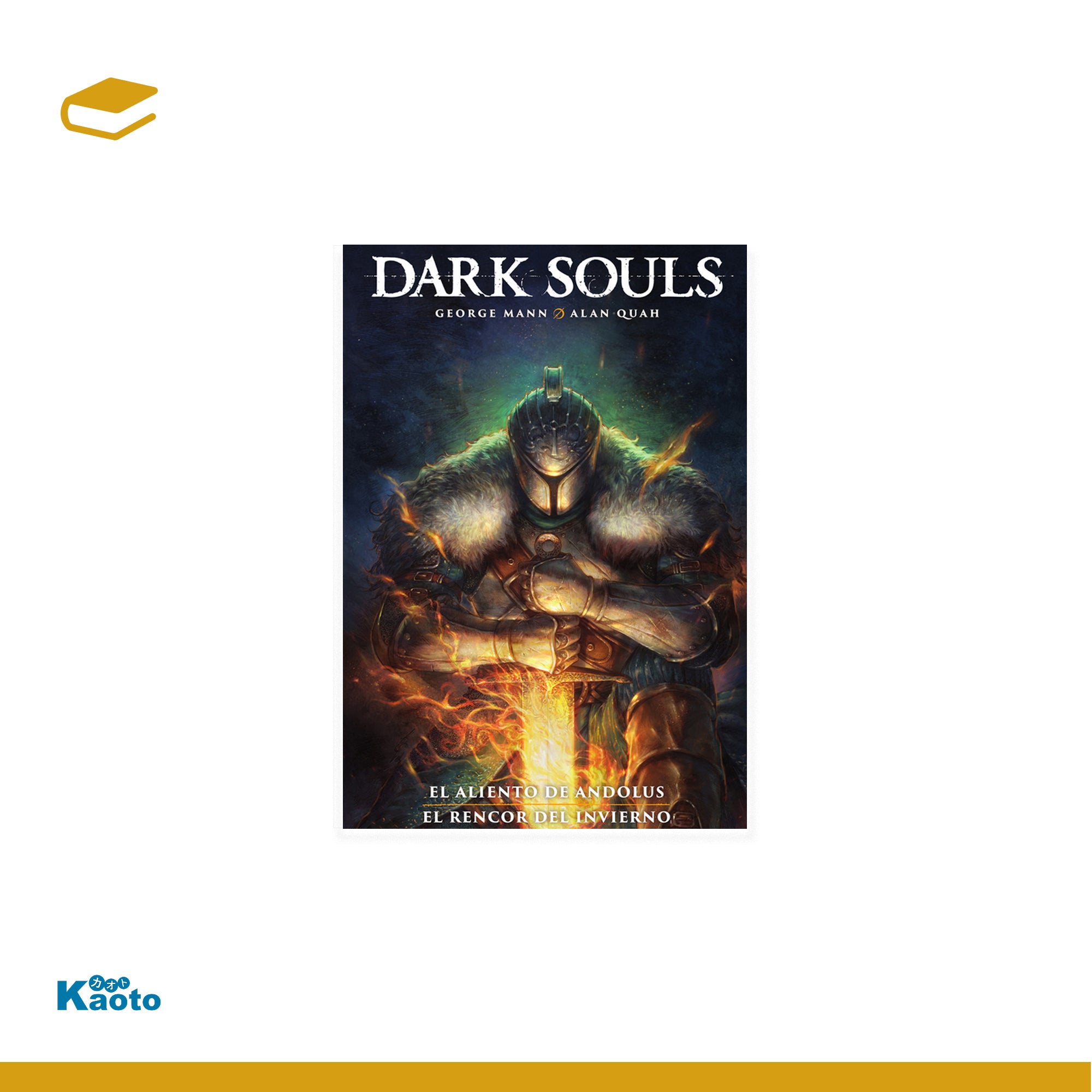 Dark Souls Nº01 El Aliento de Andolus + El Rencor del Invierno