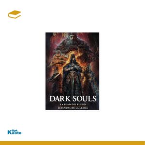 Dark Souls Nº02 La Edad del Fuego + Leyendas de la Llama